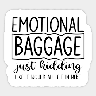 Emotional baggage Sticker